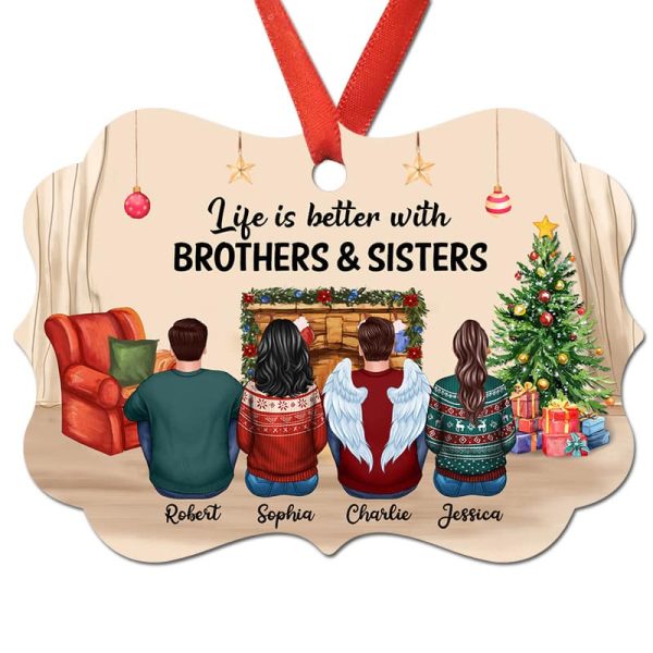 Life Better With Sisters Brothers Siblings Family Personalized Christmas Ornament Fashion