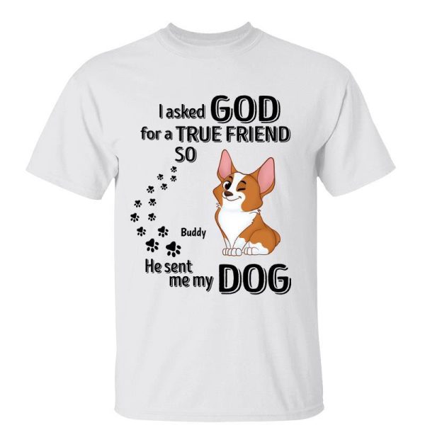 Ask God For A True Friend Cute Sitting Dog Personalized Shirt Sale