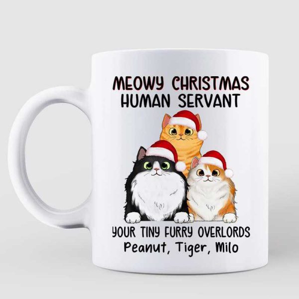 Meowy Christmas Human Servant Funny Cats Personalized Mug Fashion
