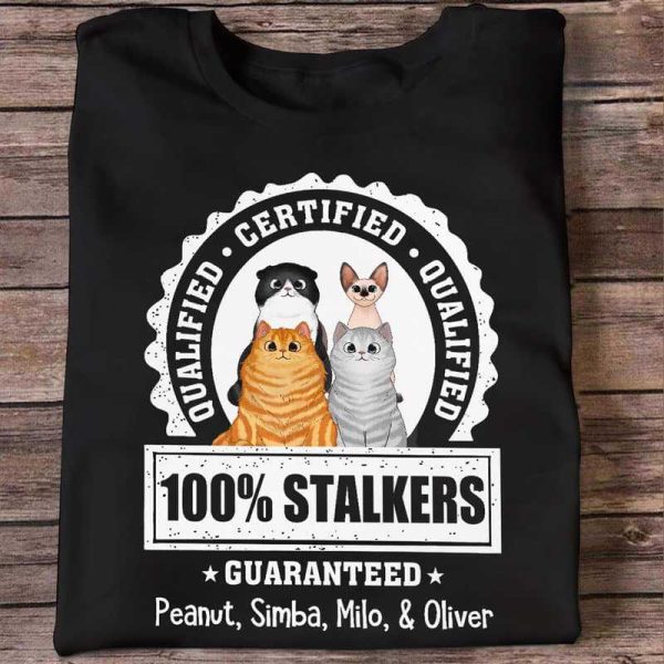 100% Stalker Fluffy Cats Personalized Shirt on Sale