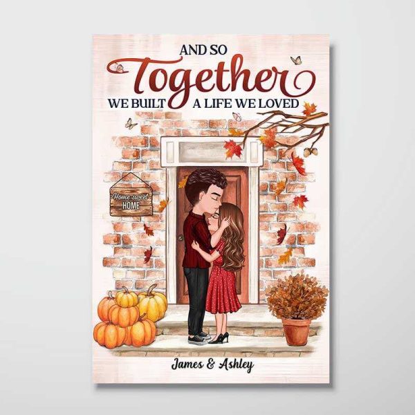 Built A Life We Loved Couple Fall Season Personalized Poster Online now - Image 2