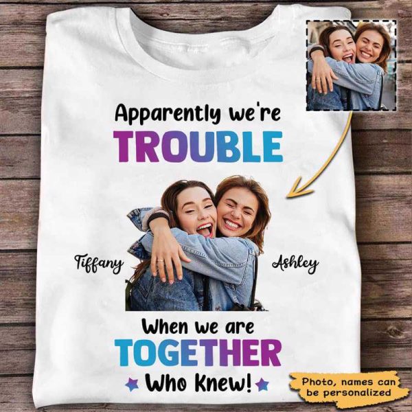 Trouble Besties Photo Personalized Shirt Online now
